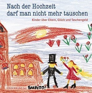 Nach der Hochzeit darf man nicht mehr tauschen