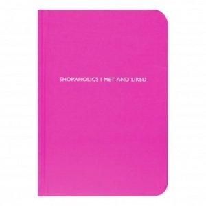 Notizbuch Shopaholics I met and liked