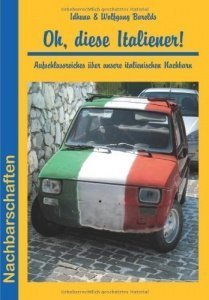 Oh, diese Italiener!: Aufschlussreiches 