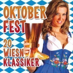 Oktoberfest 20 Wiesn Klassiker