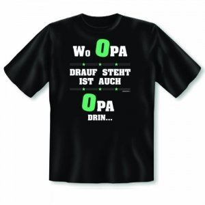 T-Shirt Wo Opa drauf steht