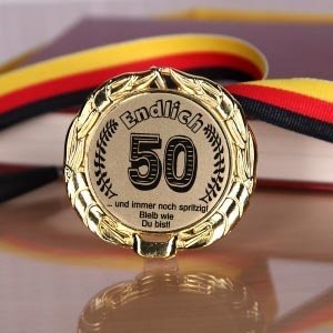 Orden am Bande: *Endlich 50! ...und imme