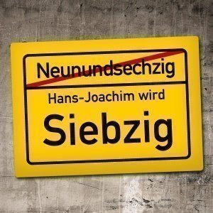 Ortsschild mit Namen zum 70. Geb. 70 x 5