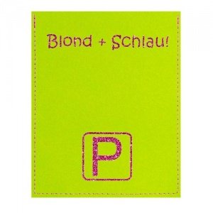 PARK IT Parkscheibe "BLOND & SCHLAU" kiw