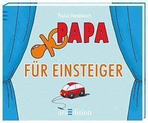 Papa für Einsteiger