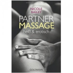 Partnermassage: heiß und erotisch