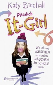 Plötzlich It-Girl