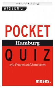 Pocket Quiz Hamburg: 150 Fragen und Antw