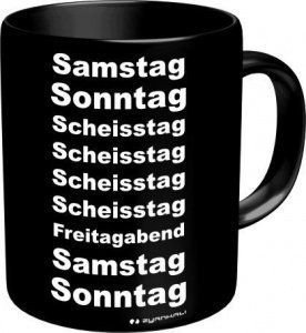 Rahmenlos® Kaffeebecher - Samstag Sonntag Scheisstag... - Fun Tasse Arbeit Büro