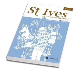 Reiseführer "St Ives und Trips in die Um