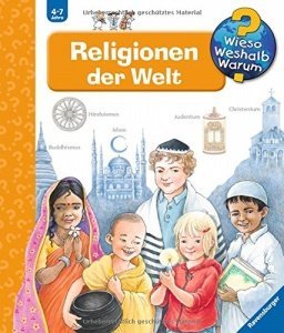 Religionen der Welt Wieso? Weshalb? Waru