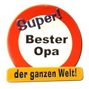 Riesiges Schild * Bester Opa *