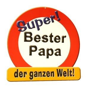 Riesiges Schild * Bester Papa *