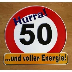 Riesiges Schild *Hurra!50*