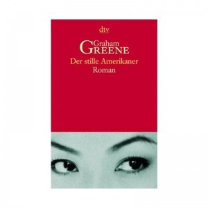 Roman Der stille Amerikaner von Graham G