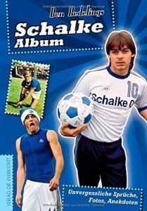 Schalke-Album: Unvergessliche Sprüche