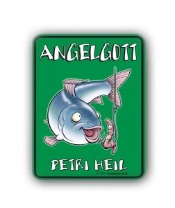Schild *Angelgott*