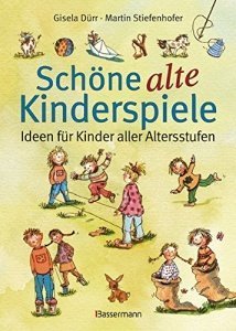 Schöne alte Kinderspiele: Ideen für Kinder aller Altersstufen