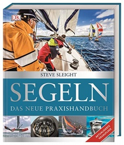 Segeln: Das neue Praxishandbuch