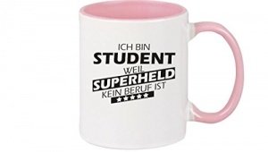 Tasse Ich bin Student, weil Superheld kein Beruf ist, Farbe rosa