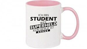 Tasse Ich bin Student, weil Superheld