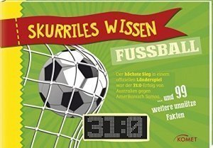 Skurriles Wissen: Fußball: der höchste Sieg in einem offiziellen Länderspiel war 31:0...und 99 we