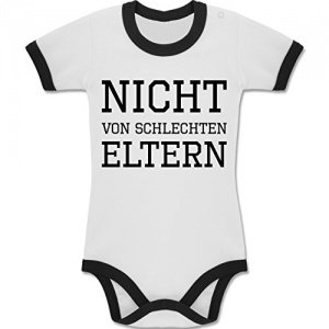 Sprüche Baby - Nicht von schlechten Eltern - 3-6 Monate - Weiß/Schwarz - BZ19 - Zweifarbiger Baby 