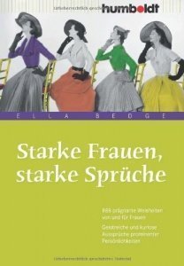 Starke Frauen, starke Sprüche
