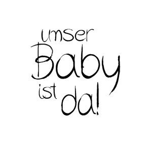 Stempel Unser Baby ist da