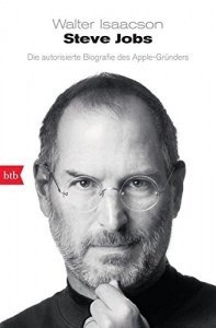 Steve Jobs: Die autorisierte Biografie