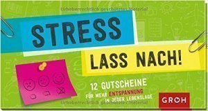 Stress lass nach: 12 Gutscheine