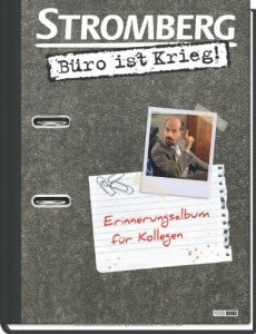 Stromberg - Büro ist Krieg. Erinnerungsalbum für Kollegen