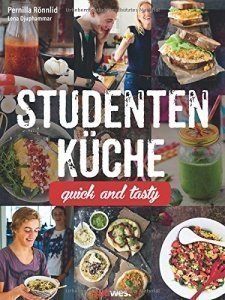 Studentenküche: Quick and Tasty