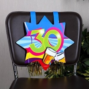 Stuhl Dekoration zum 30. Geburtstag