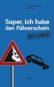 Super, ich habe den Führerschein