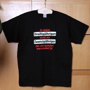 T-Shirt *Dreißigjähriger*
