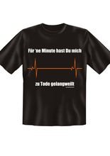 T-Shirt Für ne Minute