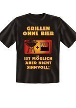 T-Shirt Grillen ohne Bier...