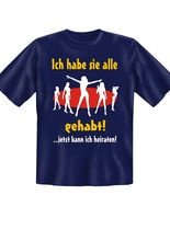 T-Shirt Ich habe sie alle...