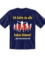 T-Shirt Ich hätte sie alle...