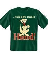 T-Shirt Nicht ohne meinen Hund