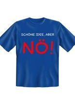 T-Shirt Schöne Idee