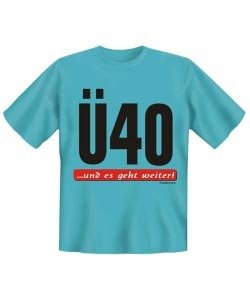 T-Shirt *Ü40*