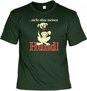 T-Shirt mit Urkunde - Nicht ohne meinen Hund - lustiges Sprüche Shirt als Geschenk für Hunde Fans 