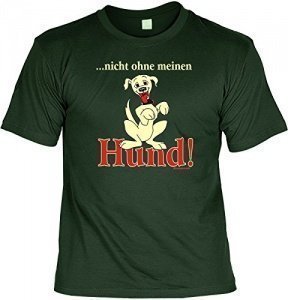 T-Shirt Nicht ohne meinen Hund