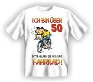 T-shirt: über 50- helfen Sie mir aufs Fa
