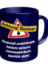 Tasse Achtung! Rentner...