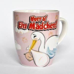 Tasse/Becher *Hurra! Ein Mädchen!*