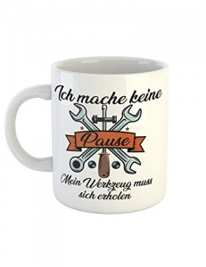 Tasse Ich mache keine Pause