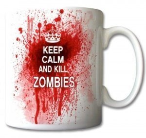 Tasse Keep Calm And Kill Zombies